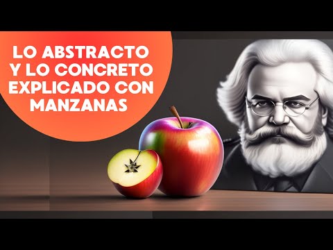 Lo abstracto y lo concreto explicado con manzanas