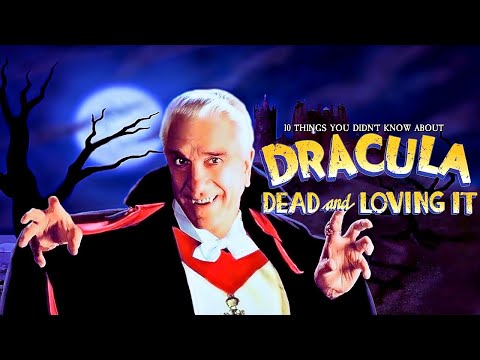 10 Things You Didn't Know About Dracula DeadandLoving it