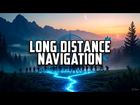 Long Distance Navigation | Advanced Land Navigation