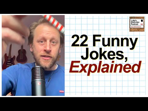 764. 22 Funny Jokes, Explained