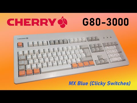 Cherry G80-3000 MX Blue Clicky Switches - Liebe auf den zweiten Klick