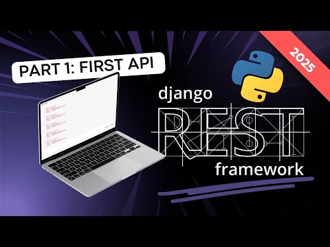 🚀 Django Rest Framework Full Crash Course 2025 |  How to create API in Python | PART 1