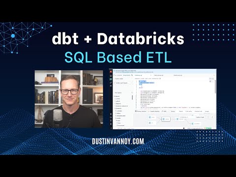 dbt + Databricks Overview: SQL-based ETL