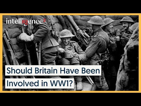 WWI: Was Britain's Involvement Justified? [2014] | Intelligence Squared