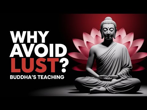 Why Buddha Warned Against Sensuality & Lust? | See What’s Really Burning Within