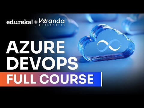Azure DevOps Full Course in 9 Hours [2025] | Azure DevOps Tutorial For Beginners | Edureka Live