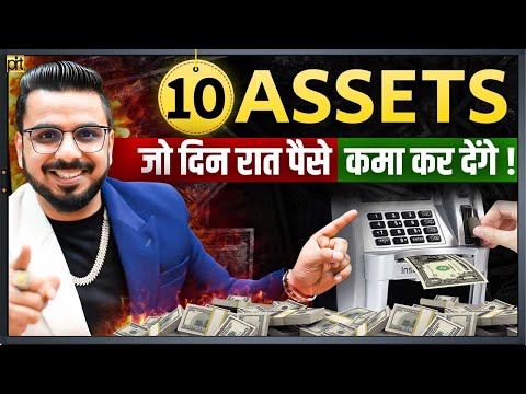 Invest in these 10 Assets if you want to be Rich!