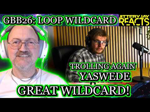 Yaswede - Trolling Again - GBB26: World League Loopstation Wildcard - Reaction