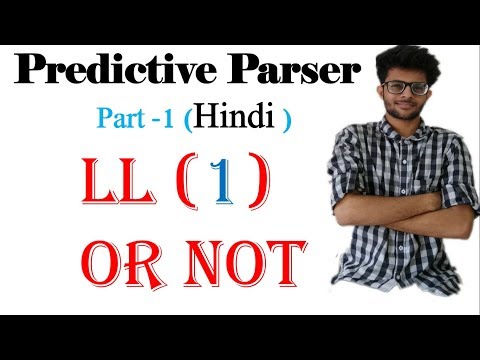 Predictive Parser in Hindi | LL1 | Part 1 | Compiler Design Lectures  For Gate