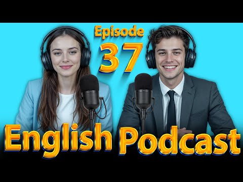 Learn at Home | Learn English quickly with podcast | English learning Conversation | Episode 37