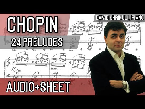 Chopin - 24 Préludes, Op. 28 (Audio+Sheet) [Khrikuli]