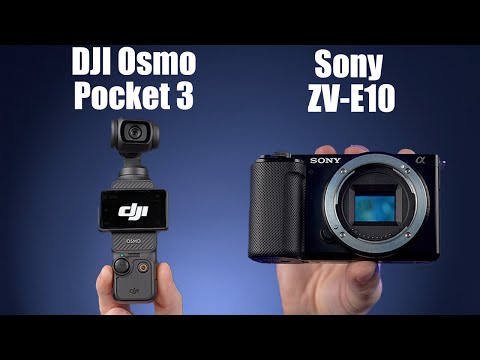Sony ZV-E10 vs DJI Osmo Pocket 3