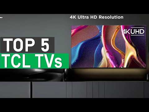TOP 5 Best TCL TVs for 2026