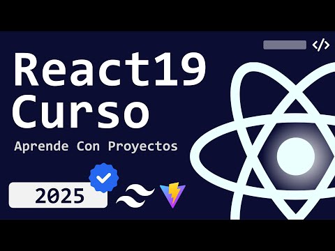 REACT 19 Full Curso 2025 | Crea web apps a partir de Componentes