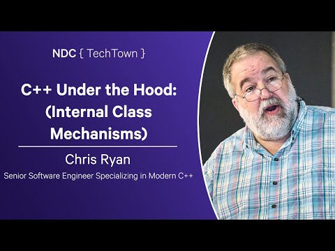 C++ Under the Hood: (Internal Class Mechanisms) - Chris Ryan - NDC TechTown 2024