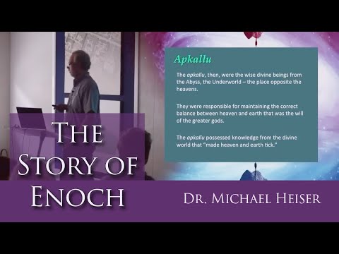 Part 1 - The Story of Enoch - Dr. Michael Heiser