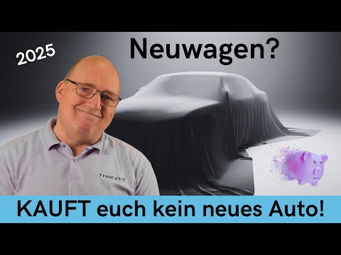 Auch 2025: Kauft kein neues Elektroauto, Plug-In Hybrid und erst Recht keinen Verbrenner!