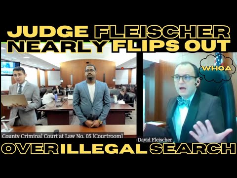 Judge Fleischer Nearly Flips OUT over COPS Warrantless Search