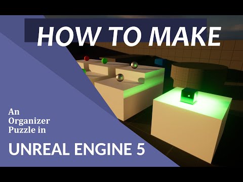 How to Make A (Organizer) Puzzle in Unreal Engine 5