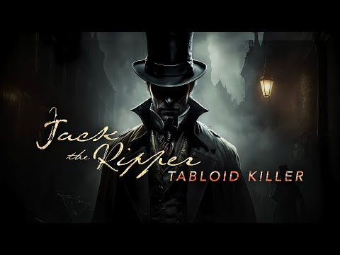 Revealed Jack the Ripper: Tabloid Killer