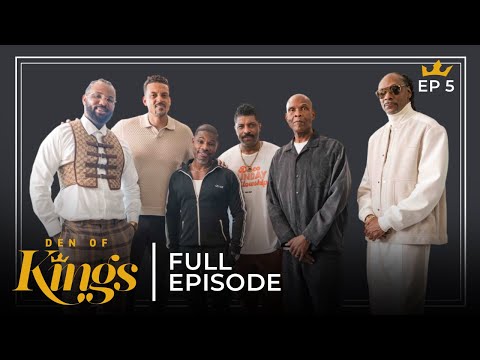 Den of Kings | The Game, Matt Barnes, Deon Cole, Big Boy & Snoop Dogg Talk Manhood