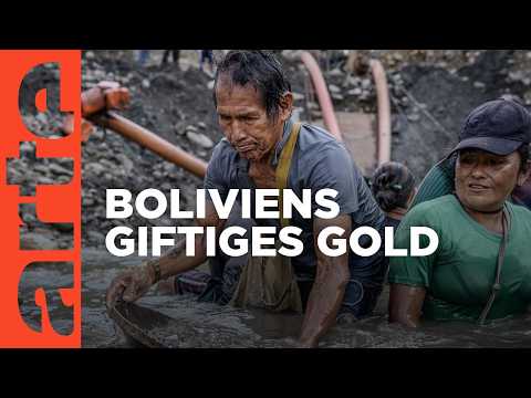 Bolivia: Cursed Gold | ARTE Reportage