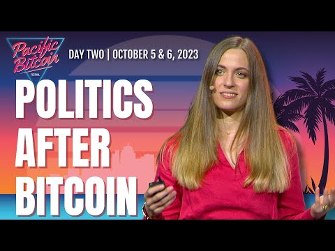 The Satoshi Papers: Politics After Bitcoin with Natalie Smolenski - Pacific Bitcoin 2023