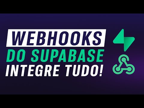Supabase Webhooks: O Segredo para Integrar QUALQUER SERVIÇO!