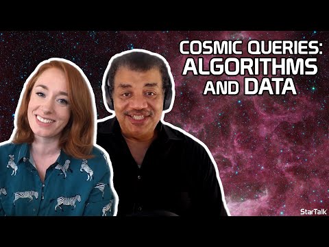 StarTalk Podcast: Cosmic Queries – Algorithms and Data, with Neil deGrasse Tyson & Hannah Fry