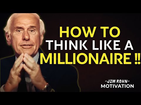 How to Think Like a Millionaire – Jim Rohn Motivation