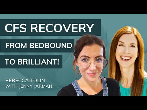 Jenny's Chronic Fatigue Syndrome Recovery: From Bedbound to Brilliant!
