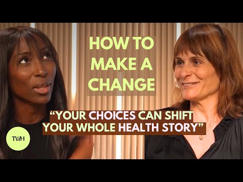 HOW TO MAKE A CHANGE: How Harnessing Lifestyle Change Can Improve Your Health with Tobey Hill