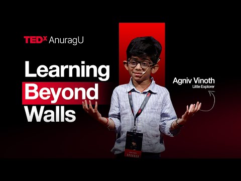 Learning Beyond the Walls | AGNIV VINOTH | TEDxAnuragU