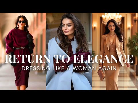 Why We Stopped Dressing Like Elegant Women | A Return to Real Elegance
