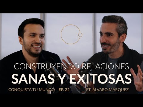 Amor Moderno: Construyendo relaciones sanas y exitosas | Álvaro Márquez & Johnny Abraham | EP. 22