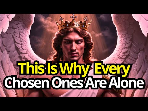 Chosen One, This Is Why Chosen Ones Are Alone No Friends And No Relationship | God's Message