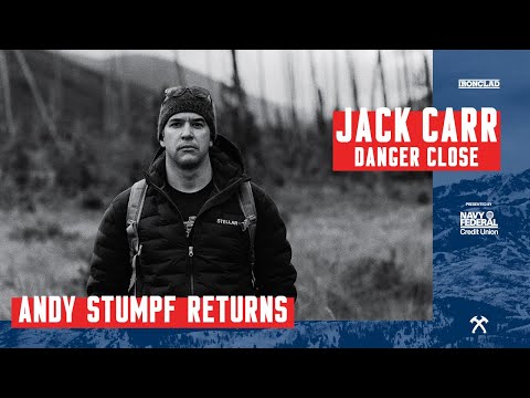 Andy Stumpf Returns - Danger Close with Jack Carr