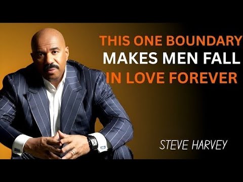 💖 This ONE Boundary 💎 Makes Men Fall in Love ❤️ Forever | Steve Harvey’s Powerful Advice 🔥