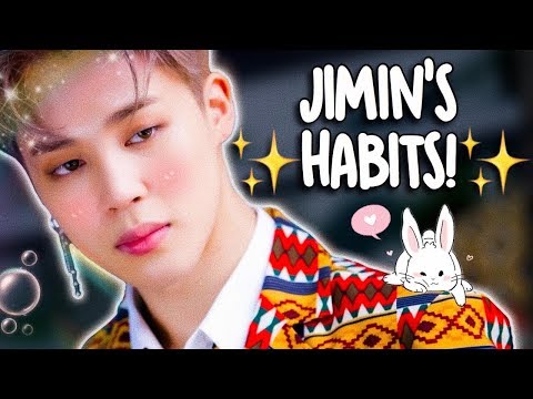 PARK JIMIN'S HABITS!
