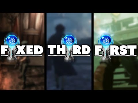 I Platinum'd a Fixed Camera game, 3rd Person game & 1st Person Game!