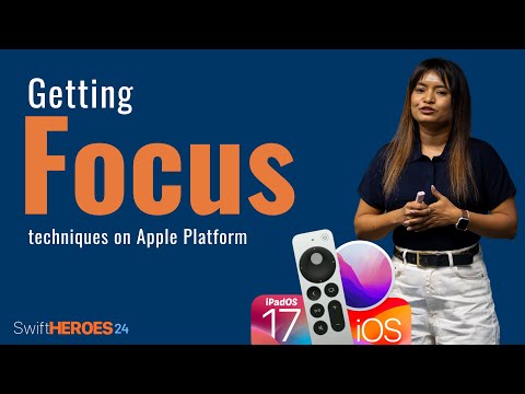 Getting Focus Right on Apple Devices: The Key to Better UI! | Swift Heroes 2024 Talk