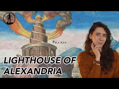 The Lighthouse of Alexandria - 7 Wonders of the Ancient World | Part 7