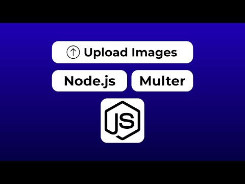 Uploading Images with Node.js and Multer