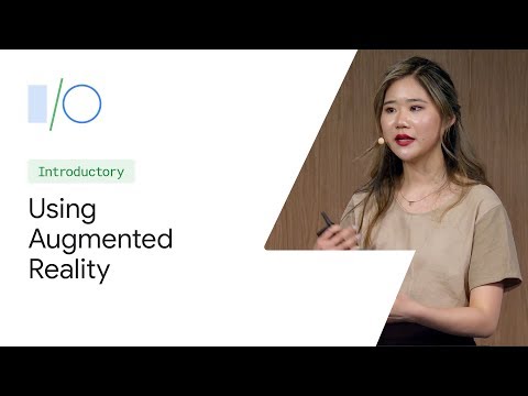 AR as a Feature: How to Supercharge Products Using Augmented Reality (Google I/O'19)