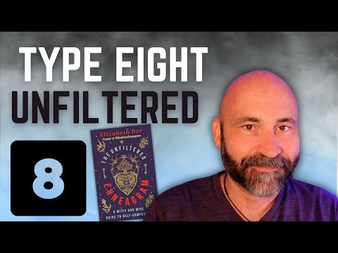 The Unfiltered Enneagram, Type 8