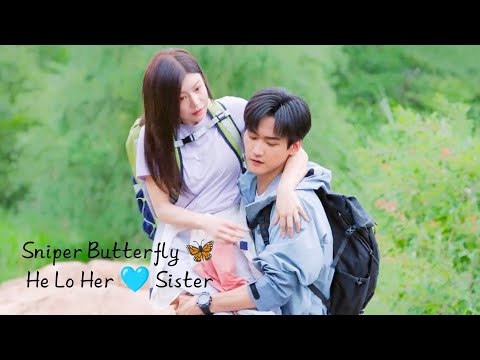 He Loves Her Sister 💕 Sniper Butterfly 💕 2025 Romantic Chinese Drama 💕 Chinese Love Story 💕 Viral 💕 
