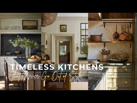 TIMELESS KITCHENS That NEVER Go Out Of Style