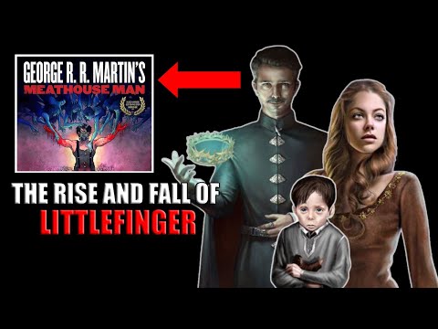 The Rise and Fall of Petyr Littlefinger Baelish: Complete Theory | ASOIAF