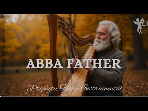 Prophetic Warfare Harp Instrumental/ABBA FATHER/Background Prayer Music 