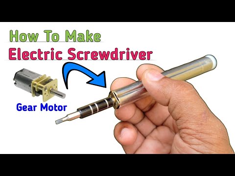 Homemade Electric Screwdriver - How to make Electric Screwdriver